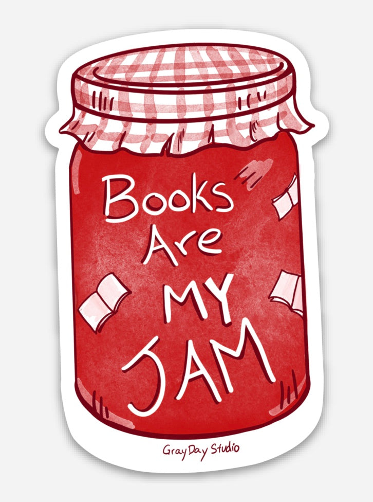 Books Are my Jam sticker, book lovers sticker- Stickers &amp; Magnets