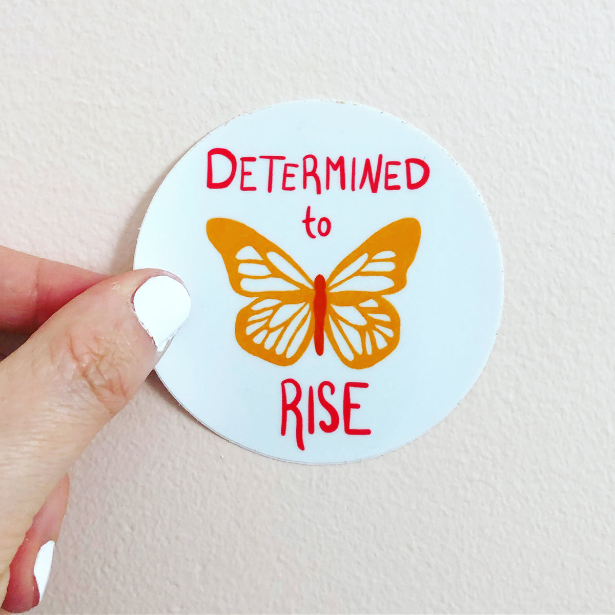 inspiring quote sticker, &quot;Determined to Rise&quot; butterfly sticker, by Abigail Gray Swartz
