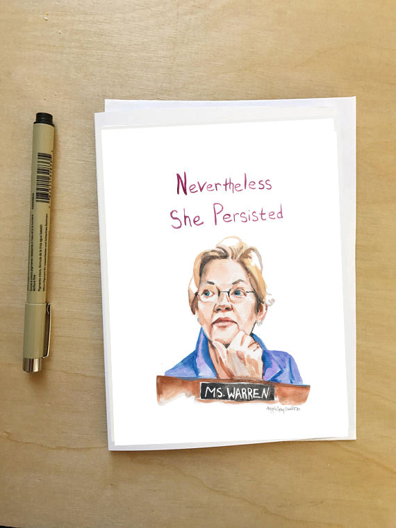 Nevertheless she persisted || Elizabeth Warren portrait || greeting card