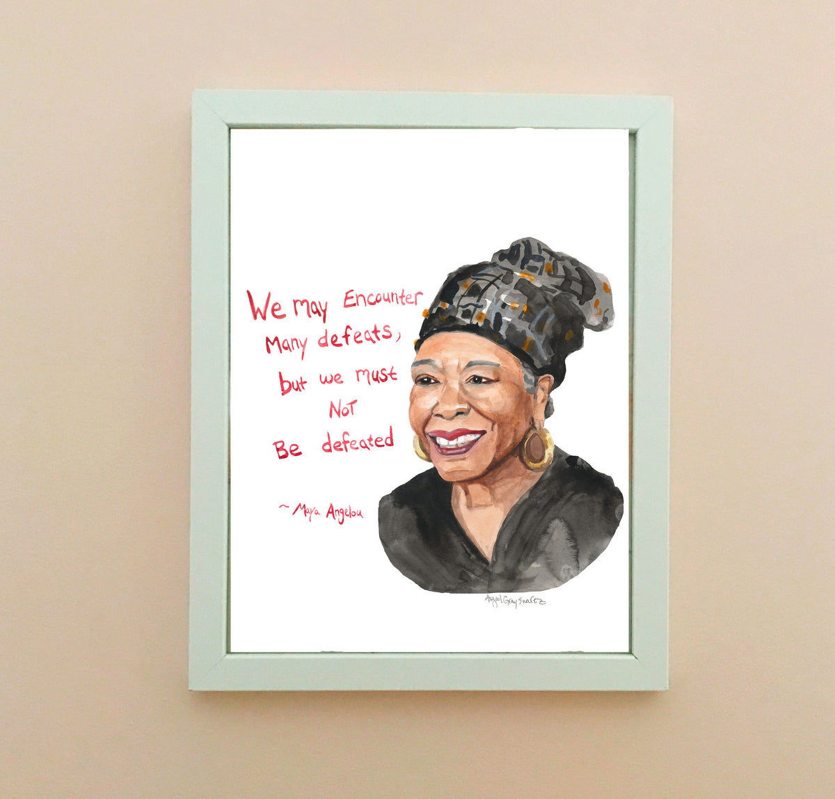 Maya Angelou--Print